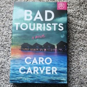 Bad Tourists by Caro Carver Book